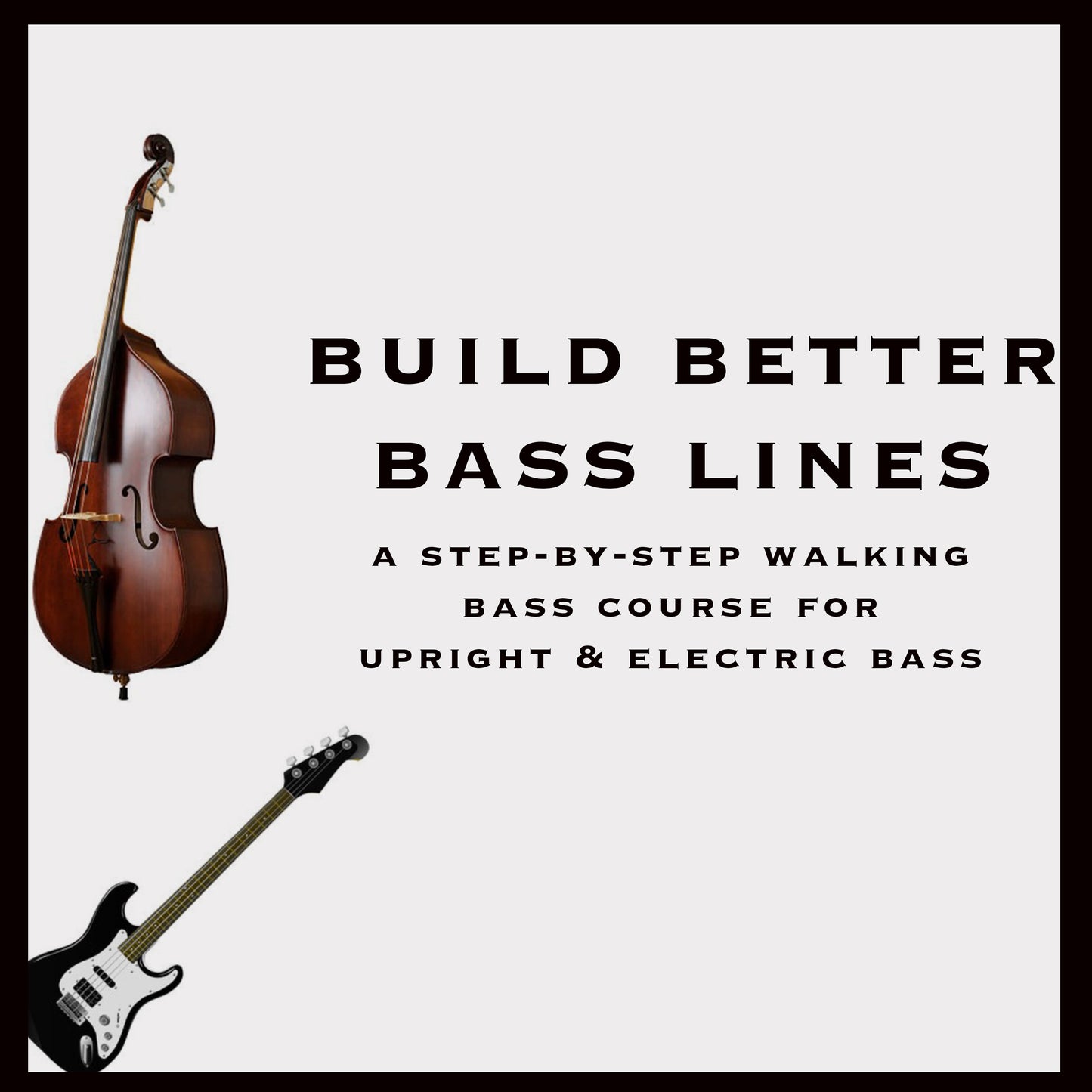 Build Bass Lines- Walking Bass Course